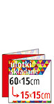 ulotki składane 60x15 cm do 15x15 cm (na cztery)